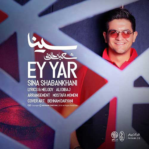 ای یار دانلود آهنگ جدید سینا شعبانخانیDownload New Music By Sina Shabankhani Called Ey Yar